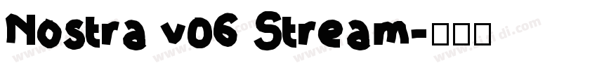 Nostra v06 Stream字体转换